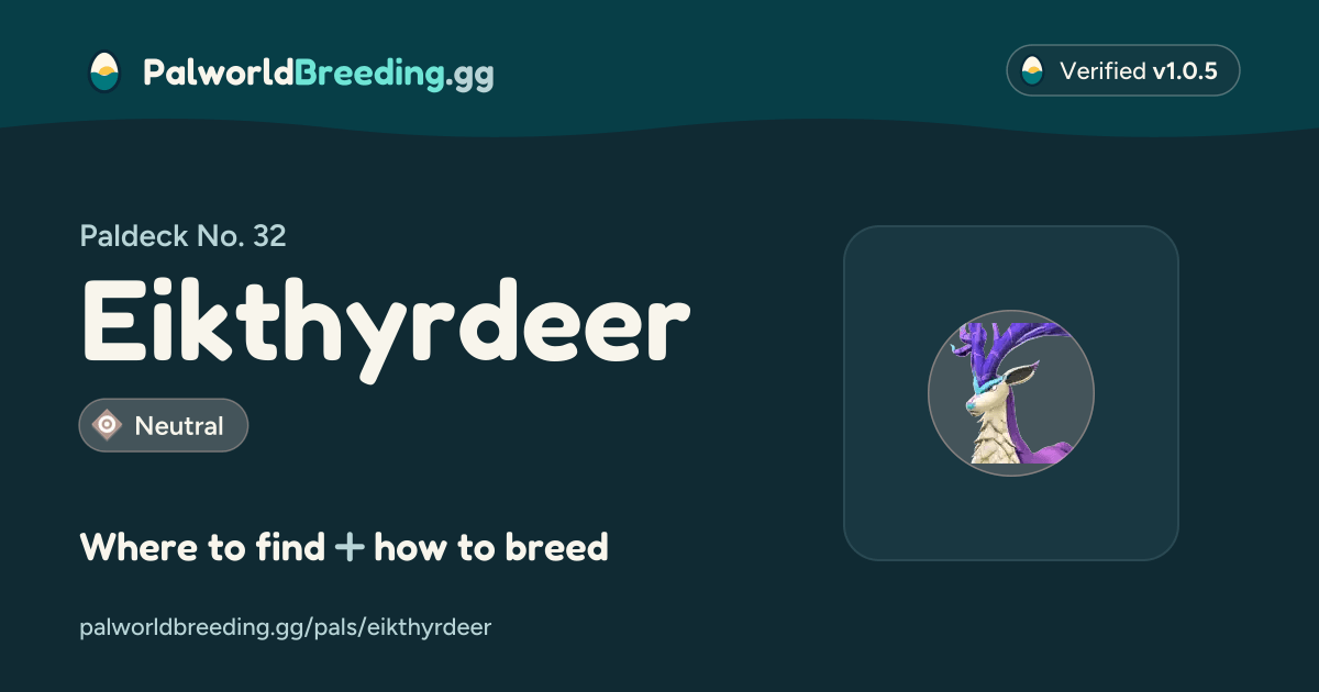 Eikthyrdeer Palworld: Location, Breeding, Stats & Drops (1.0)